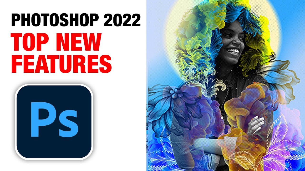What’s New Features in Adobe Photoshop 2022